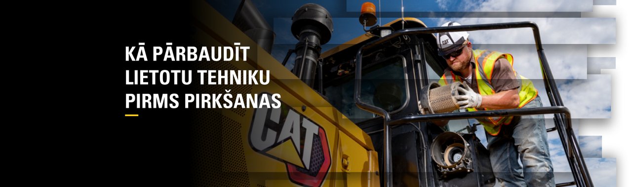KĀ PĀRBAUDĪT LIETOTU TEHNIKU PIRMS PIRKŠANAS